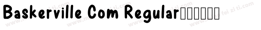 Baskerville Com Regular字体转换